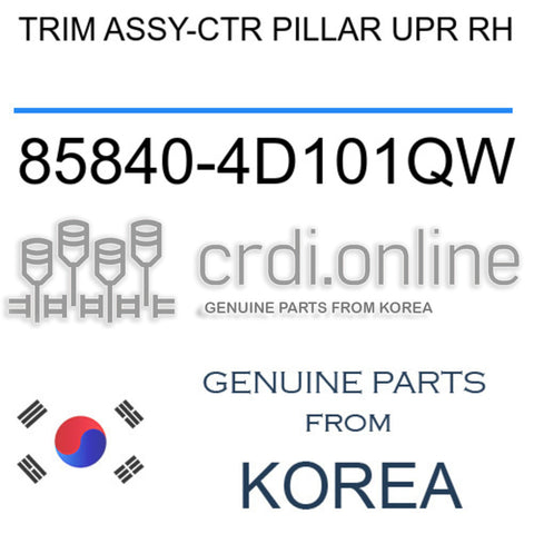 TRIM ASSY-CTR PILLAR UPR RH [ORIGINAL] 85840-4D101QW 858404D101QW 85840 4D101QW