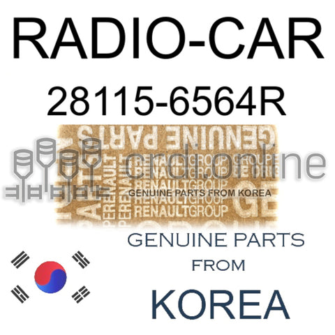 RADIO-CAR [ORIGINAL] 28115-6564R 281156564R 28115 6564R