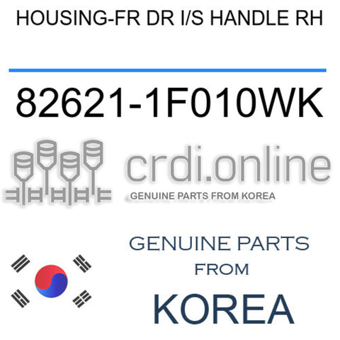 HOUSING-FR DR I/S HANDLE RH [ORIGINAL] 82621-1F010WK 826211F010WK 82621 1F010WK
