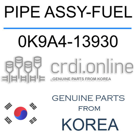 [ORIGINAL] PIPE ASSY-FUEL 0K9A4-13930 0K9A413930 0K9A4 13930