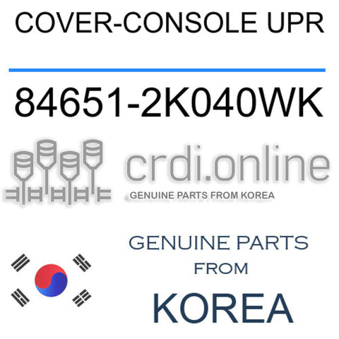 COVER-CONSOLE UPR [ORIGINAL] 84651-2K040WK 846512K040WK 84651 2K040WK