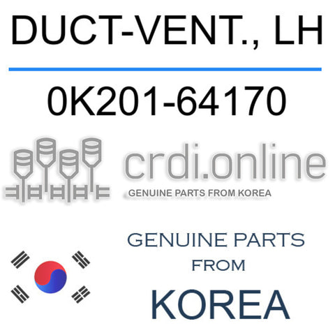 DUCT-VENT., LH 0K201-64170 0K20164170 0K201 64170