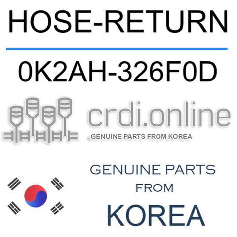 HOSE-RETURN 0K2AH-326F0D 0K2AH326F0D 0K2AH 326F0D