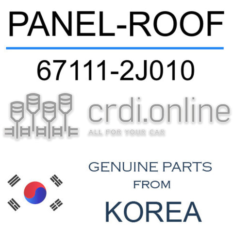 PANEL-ROOF [ORIGINAL] 67111-2J010 671112J010 67111 2J010