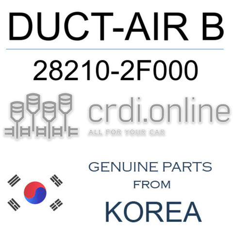 DUCT-AIR B [ORIGINAL] 28210-2F000 282102F000 28210 2F000