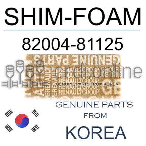 SHIM-FOAM [ORIGINAL] 82004-81125 8200481125 82004 81125