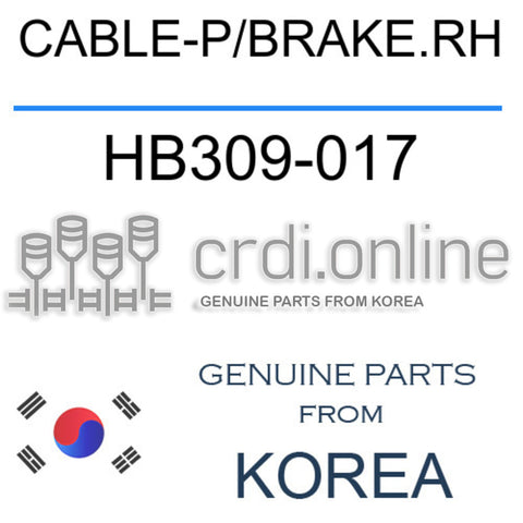 CABLE-P/BRAKE.RH HB309-017 HB309017 HB309 017