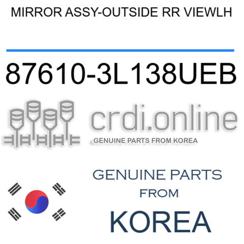 MIRROR ASSY-OUTSIDE RR VIEWLH [ORIGINAL] 87610-3L138UEB 876103L138UEB 87610 3L138UEB