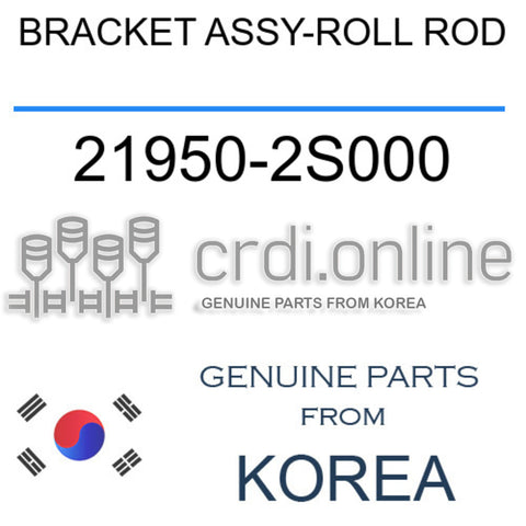 BRACKET ASSY-ROLL ROD [ORIGINAL] 21950-2S000 219502S000 21950 2S000