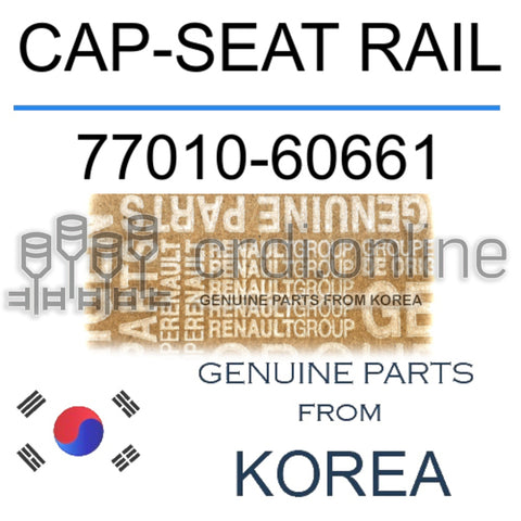 CAP-SEAT RAIL [ORIGINAL] 77010-60661 7701060661 77010 60661