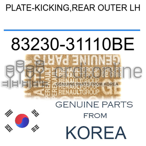 PLATE-KICKING,REAR OUTER LH [ORIGINAL] 83230-31110BE 8323031110BE 83230 31110BE