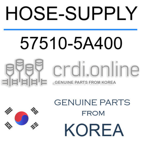 HOSE-SUPPLY 57510-5A400 575105A400 57510 5A400