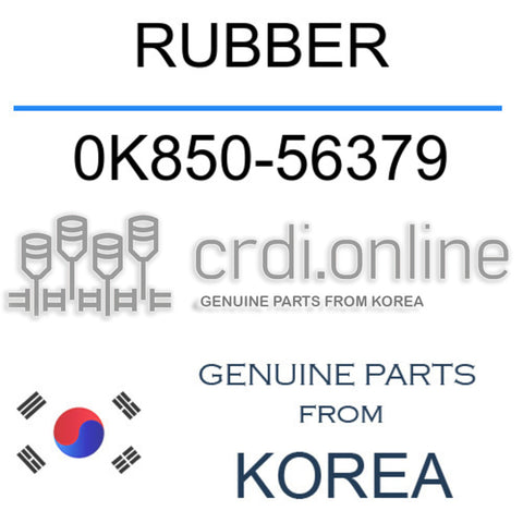 RUBBER [ORIGINAL] 0K850-56379 0K85056379 0K850 56379