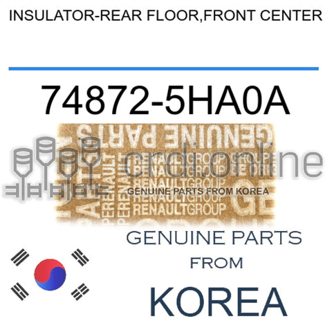 INSULATOR-REAR FLOOR,FRONT CENTER [ORIGINAL] 74872-5HA0A 748725HA0A 74872 5HA0A