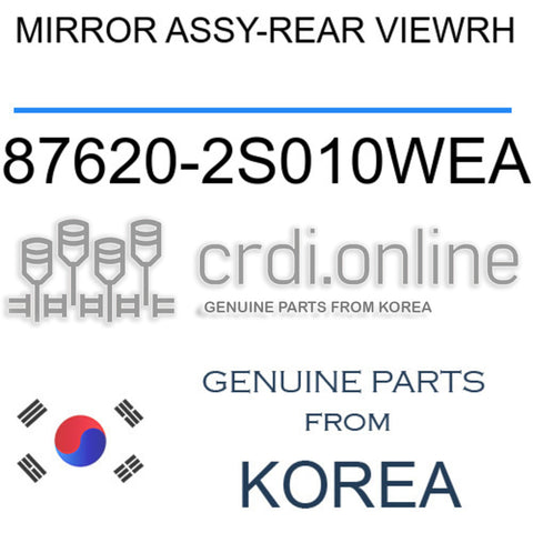MIRROR ASSY-REAR VIEWRH [ORIGINAL] 87620-2S010WEA 876202S010WEA 87620 2S010WEA