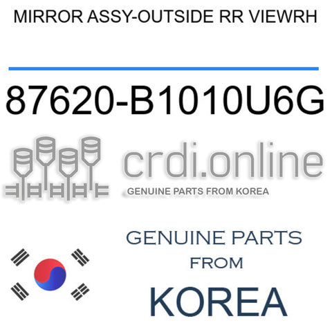 MIRROR ASSY-OUTSIDE RR VIEWRH [ORIGINAL] 87620-B1010U6G 87620B1010U6G 87620 B1010U6G