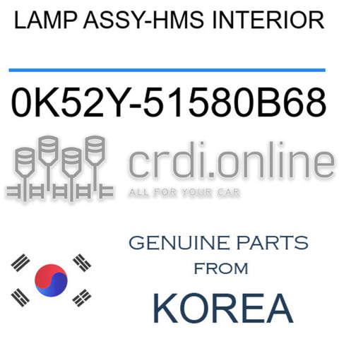 LAMP ASSY-HMS INTERIOR [ORIGINAL] 0K52Y-51580B68 0K52Y51580B68 0K52Y 51580B68