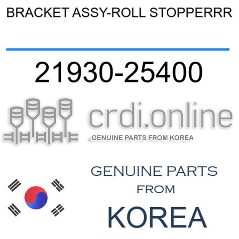 BRACKET ASSY-ROLL STOPPERRR [ORIGINAL] 21930-25400 2193025400 21930 25400