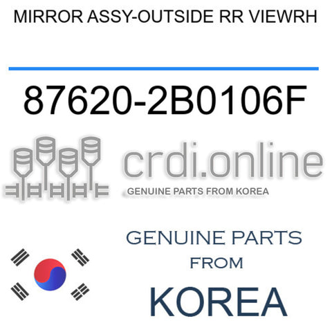 MIRROR ASSY-OUTSIDE RR VIEWRH [ORIGINAL] 87620-2B0106F 876202B0106F 87620 2B0106F