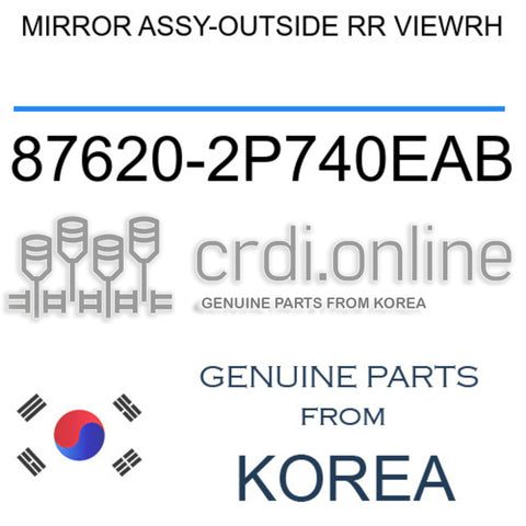 MIRROR ASSY-OUTSIDE RR VIEWRH [ORIGINAL] 87620-2P740EAB 876202P740EAB 87620 2P740EAB