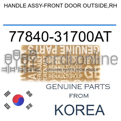 HANDLE ASSY-FRONT DOOR OUTSIDE,RH [ORIGINAL] 77840-31700AT 7784031700AT 77840 31700AT