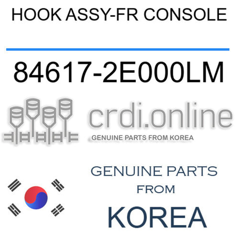 HOOK ASSY-FR CONSOLE 84617-2E000LM 846172E000LM 84617 2E000LM