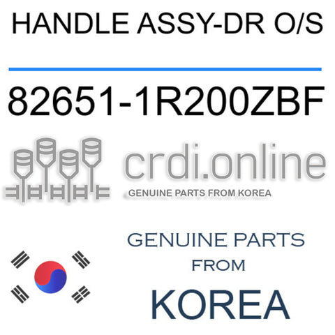 HANDLE ASSY-DR O/S [ORIGINAL] 82651-1R200ZBF 826511R200ZBF 82651 1R200ZBF