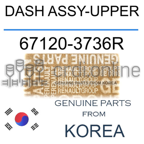 DASH ASSY-UPPER [ORIGINAL] 67120-3736R 671203736R 67120 3736R