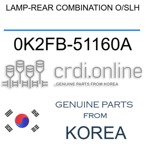LAMP-REAR COMBINATION O/SLH [ORIGINAL] 0K2FB-51160A 0K2FB51160A 0K2FB 51160A