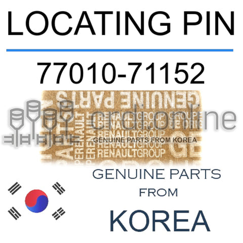 LOCATING PIN [ORIGINAL] 77010-71152 7701071152 77010 71152