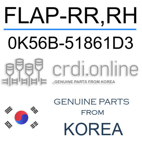 FLAP-RR,RH 0K56B-51861D3 0K56B51861D3 0K56B 51861D3