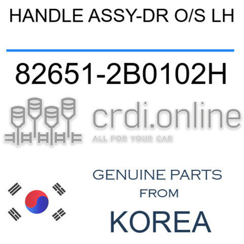 HANDLE ASSY-DR O/S LH [ORIGINAL] 82651-2B0102H 826512B0102H 82651 2B0102H