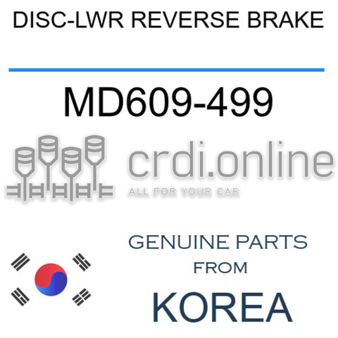 DISC-LWR REVERSE BRAKE [ORIGINAL] MD609-499 MD609499 MD609 499