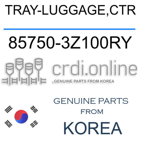 TRAY-LUGGAGE,CTR [ORIGINAL] 85750-3Z100RY 857503Z100RY 85750 3Z100RY