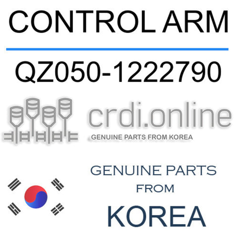 CONTROL ARM [ORIGINAL] QZ050-1222790 QZ0501222790 QZ050 1222790