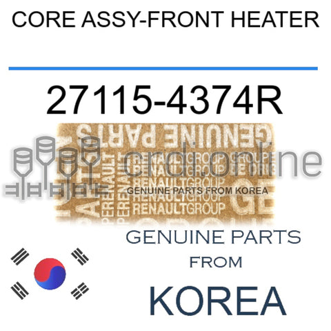 CORE ASSY-FRONT HEATER [ORIGINAL] 27115-4374R 271154374R 27115 4374R