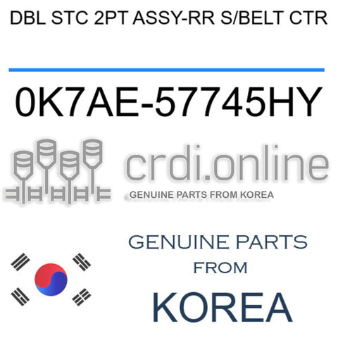 DBL STC 2PT ASSY-RR S/BELT CTR 0K7AE-57745HY 0K7AE57745HY 0K7AE 57745HY