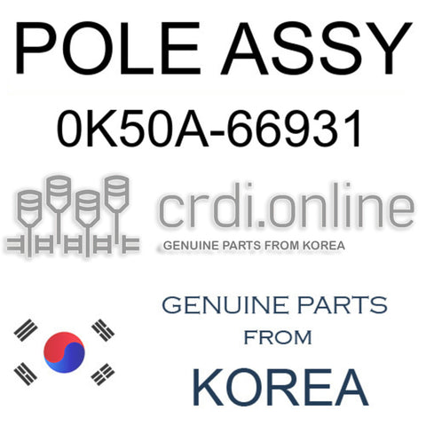 POLE ASSY [ORIGINAL] 0K50A-66931 0K50A66931 0K50A 66931