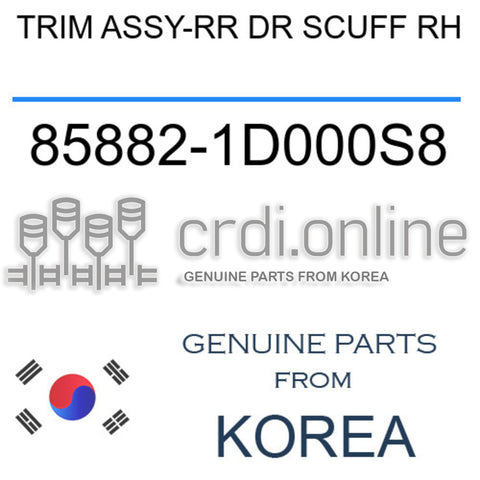 TRIM ASSY-RR DR SCUFF RH 85882-1D000S8 858821D000S8 85882 1D000S8