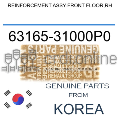 REINFORCEMENT ASSY-FRONT FLOOR,RH [ORIGINAL] 63165-31000P0 6316531000P0 63165 31000P0