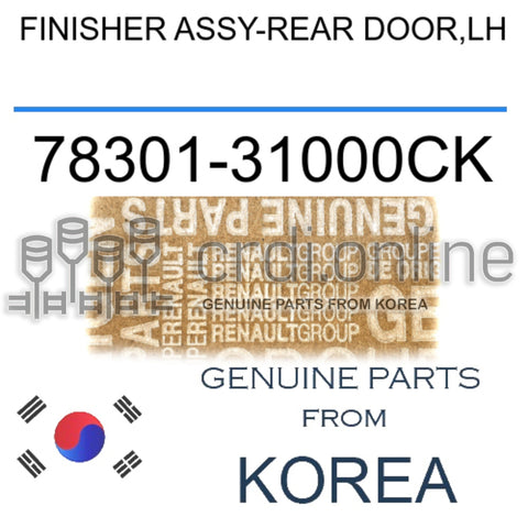 FINISHER ASSY-REAR DOOR,LH [ORIGINAL] 78301-31000CK 7830131000CK 78301 31000CK