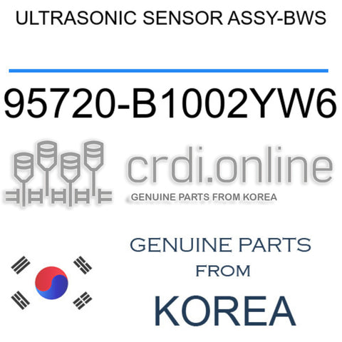 ULTRASONIC SENSOR ASSY-BWS [ORIGINAL] 95720-B1002YW6 95720B1002YW6 95720 B1002YW6