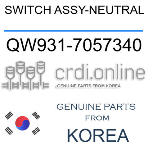 SWITCH ASSY-NEUTRAL [ORIGINAL] QW931-7057340 QW9317057340 QW931 7057340