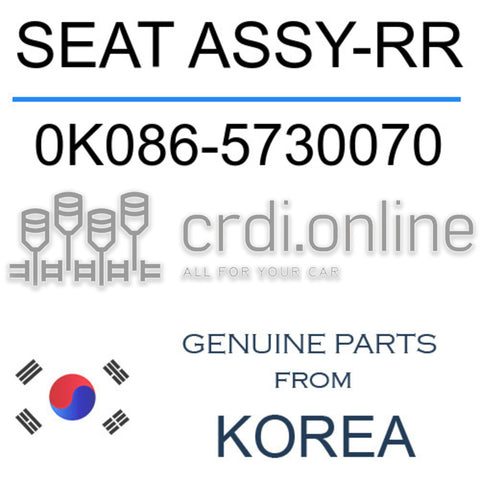 SEAT ASSY-RR [ORIGINAL] 0K086-5730070 0K0865730070 0K086 5730070