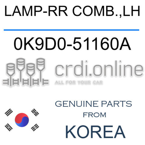 LAMP-RR COMB.,LH [ORIGINAL] 0K9D0-51160A 0K9D051160A 0K9D0 51160A