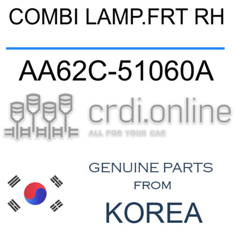 COMBI LAMP.FRT RH [ORIGINAL] AA62C-51060A AA62C51060A AA62C 51060A