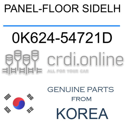 PANEL-FLOOR SIDELH [ORIGINAL] 0K624-54721D 0K62454721D 0K624 54721D