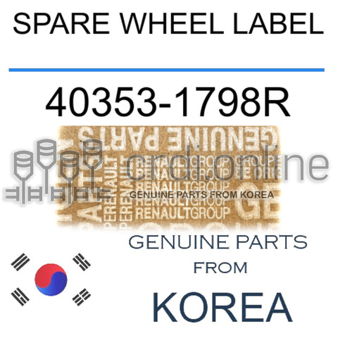 SPARE WHEEL LABEL [ORIGINAL] 40353-1798R 403531798R 40353 1798R