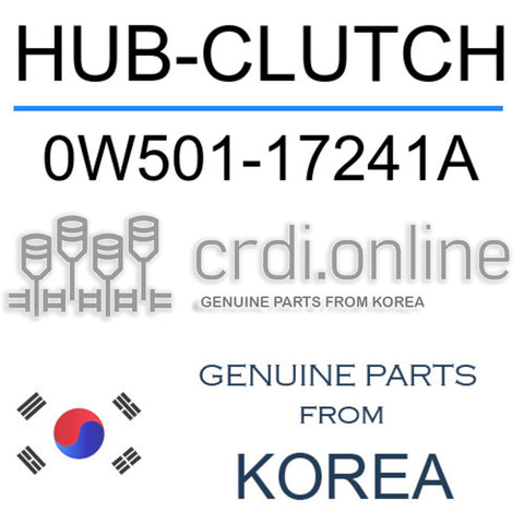 HUB-CLUTCH [ORIGINAL] 0W501-17241A 0W50117241A 0W501 17241A