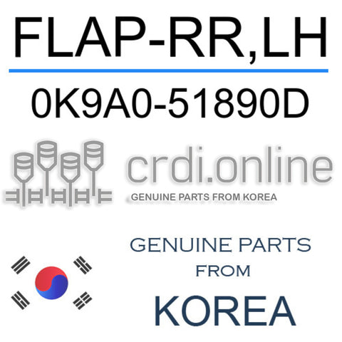 [ORIGINAL] FLAP-RR,LH 0K9A0-51890D 0K9A051890D 0K9A0 51890D
